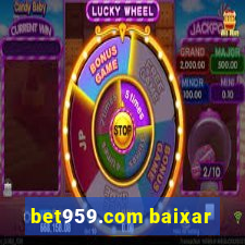 bet959.com baixar